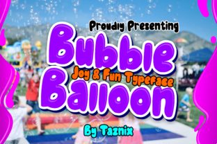 Bubble Balloon Font for Creative Makers and Shop Owners