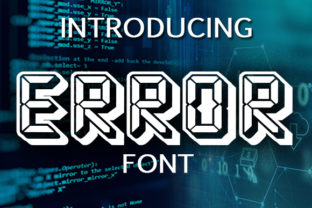 Error Font: A Unique Typeface for Memorable Branding
