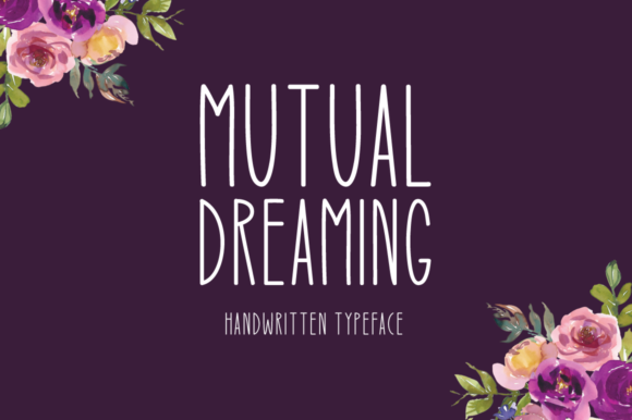 Mutual Dreaming Font Review for Campaign Design