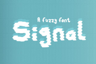 Signal: A Display Font with a Fuzzy, Static-Induced Vibe